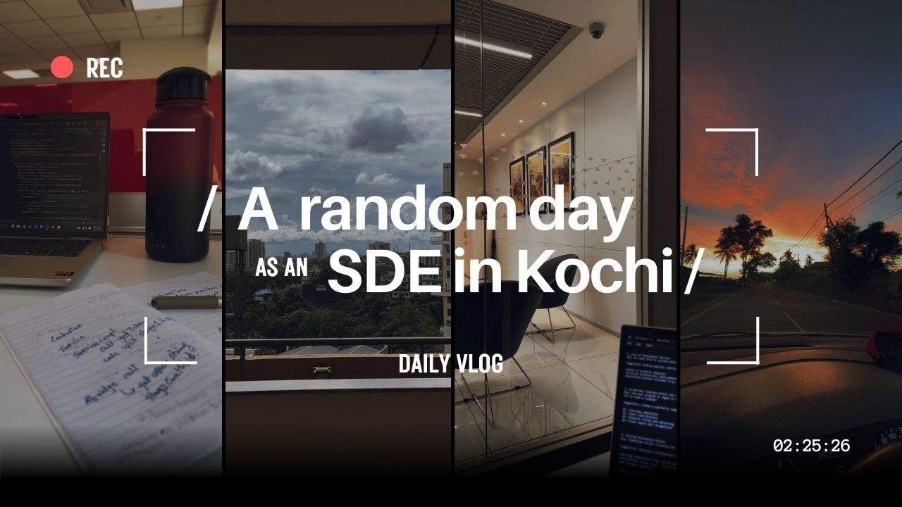 Random day as an SDE in #kochi | #ust | #infopark | #dayinmylife