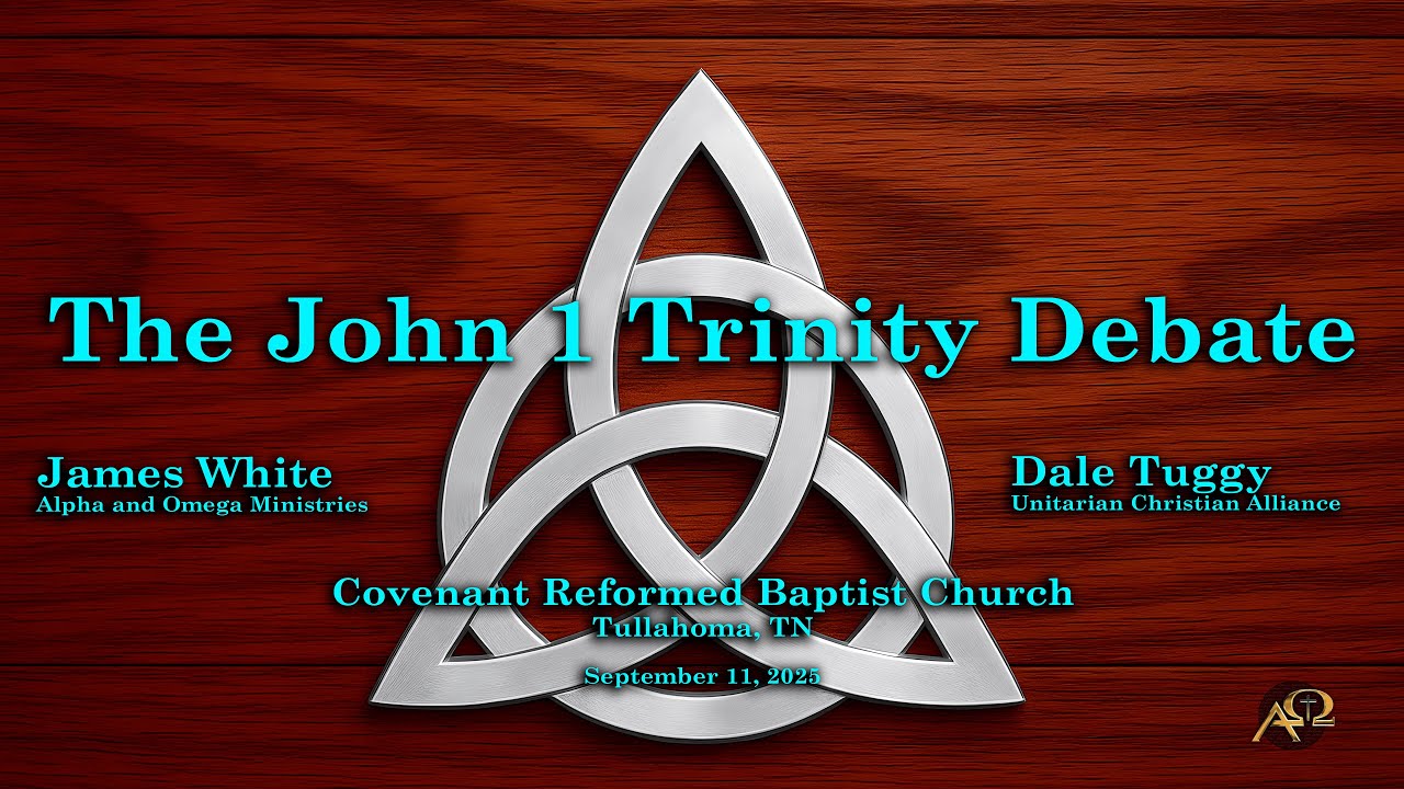The John 1 Trinity Debate: James White vs. Dale Tuggy