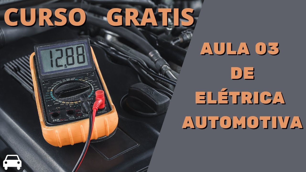 Curso grátis de elétrica automotiva aula 03
