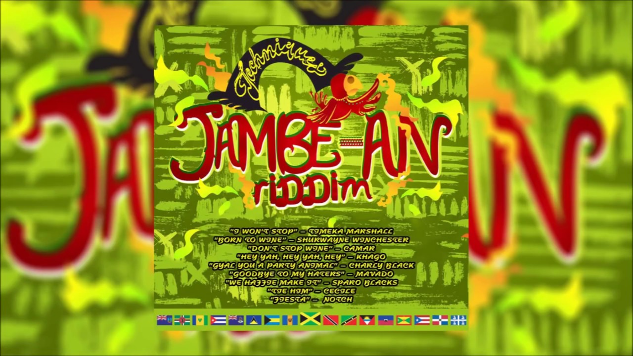 Jambe An Riddim Mix Feat Mavado,Cecile,Charly Black,konshens,Timeka Marshall,Gyptian & More