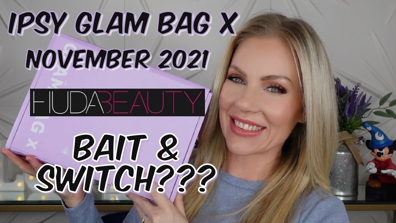 Glam Bag X Huda Beauty - November 2021 - Was it a Bait & Switch?