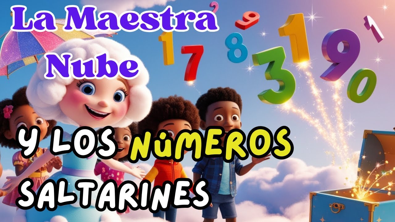 LOS NUMEROS Saltarines 🔢LA MAESTRA nube 💖APRENDIENDO LOS NUMEROS🔢CUENTOS para DORMIR