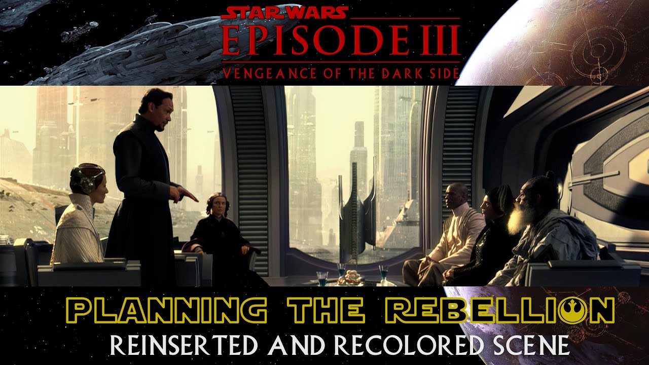 Planning the Rebellion - 4K Reinserted & Recolored Deleted Scene from Star Wars: Revenge of the Sith