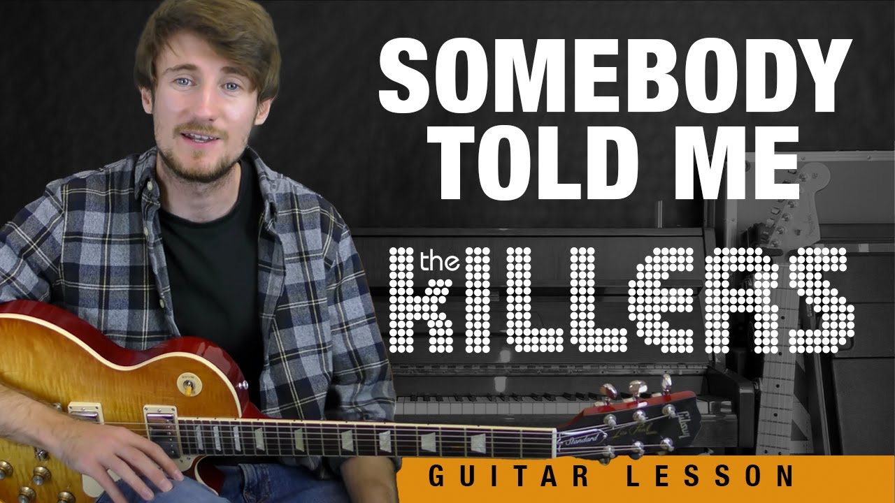 Somebody Told Me | The Killers Guitar Tutorial