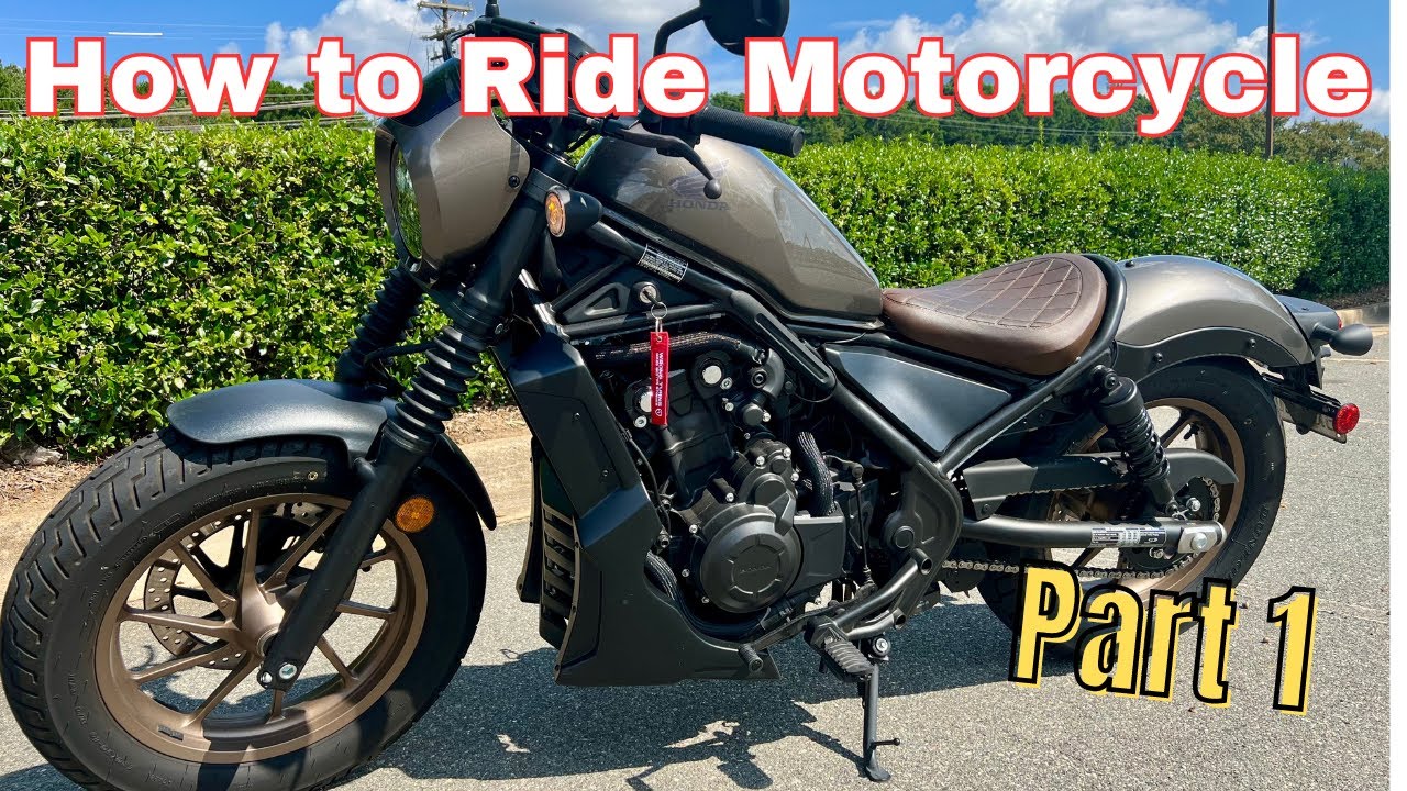 Как ездить на мотоцикле для начинающих | Honda Rebel 500 — Часть 1