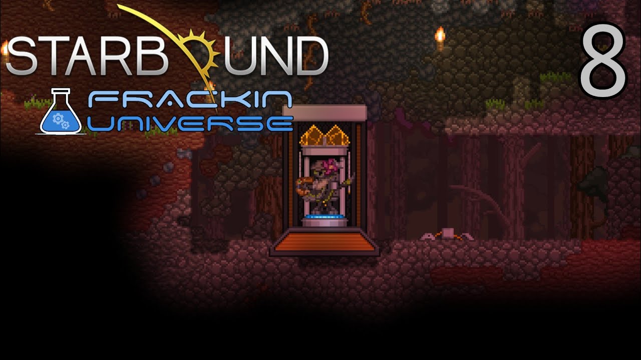 Modded Starbound : Frackin' Universe (Part 8)