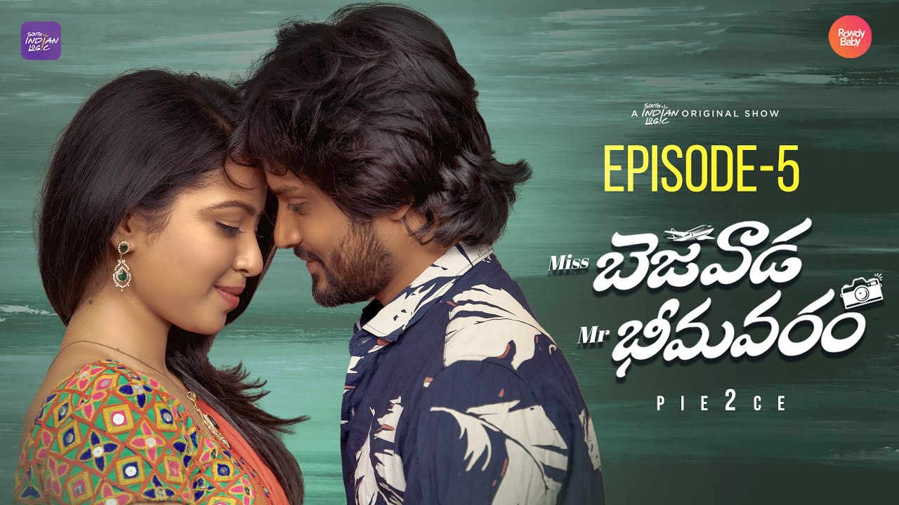Miss Bezawada Mr Bhimavaram | Episode 05/06 | Telugu Webseries 2025 | South Indian Logic