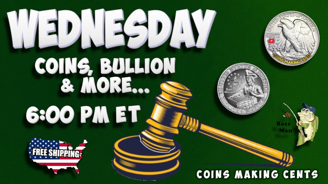 Wednesday Auction - Coins, Bullion and More... (October 22nd, 2025, 6pm EST / 3pm PST)