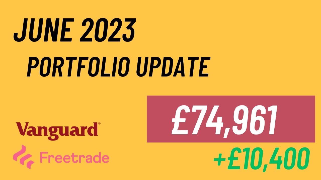 Freetrade & Vanguard UK Portfolio Update | June 2023 - AI RALLY!
