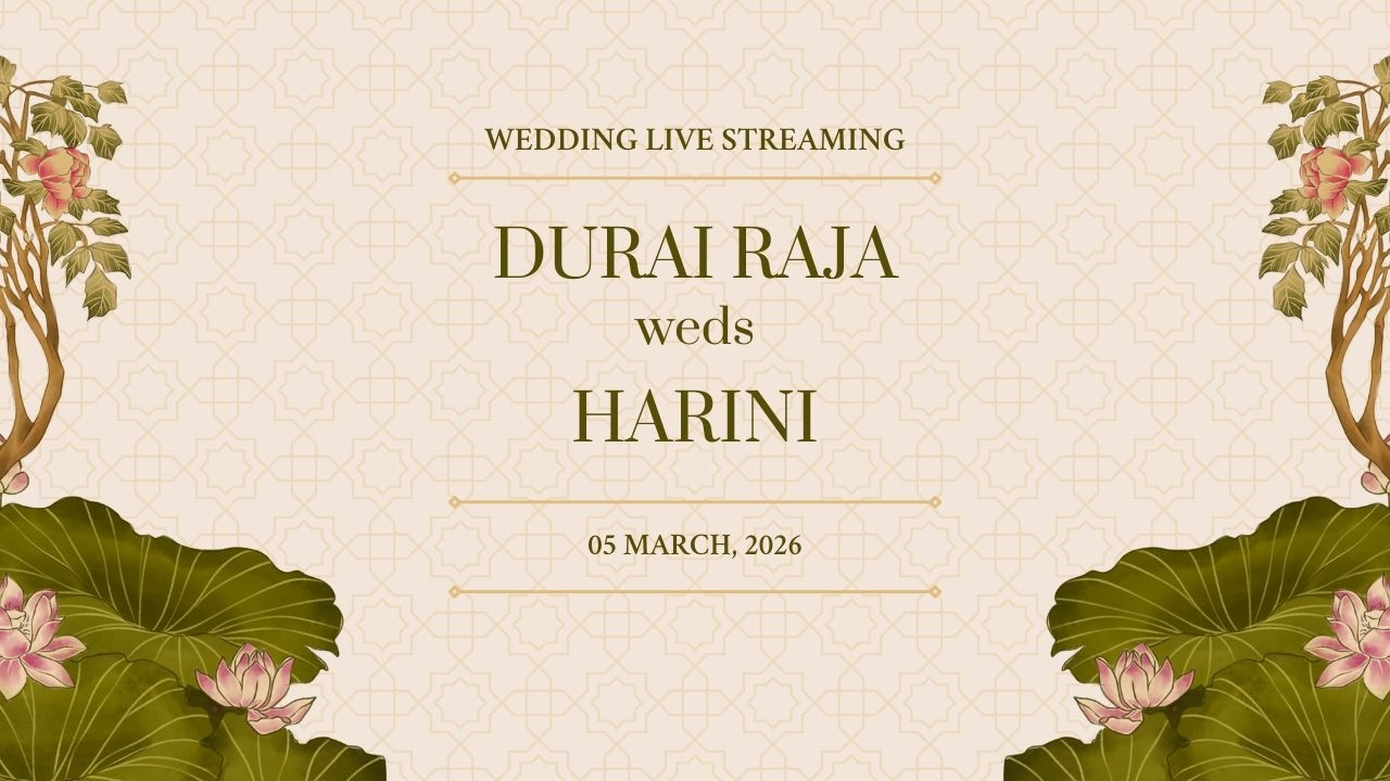 Wedding of DURAI RAJA x HARINI (March 5'th, 2026)