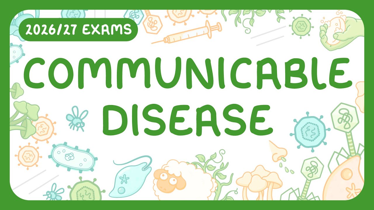 GCSE Biology - Communicable Disease (2026/27 exams)
