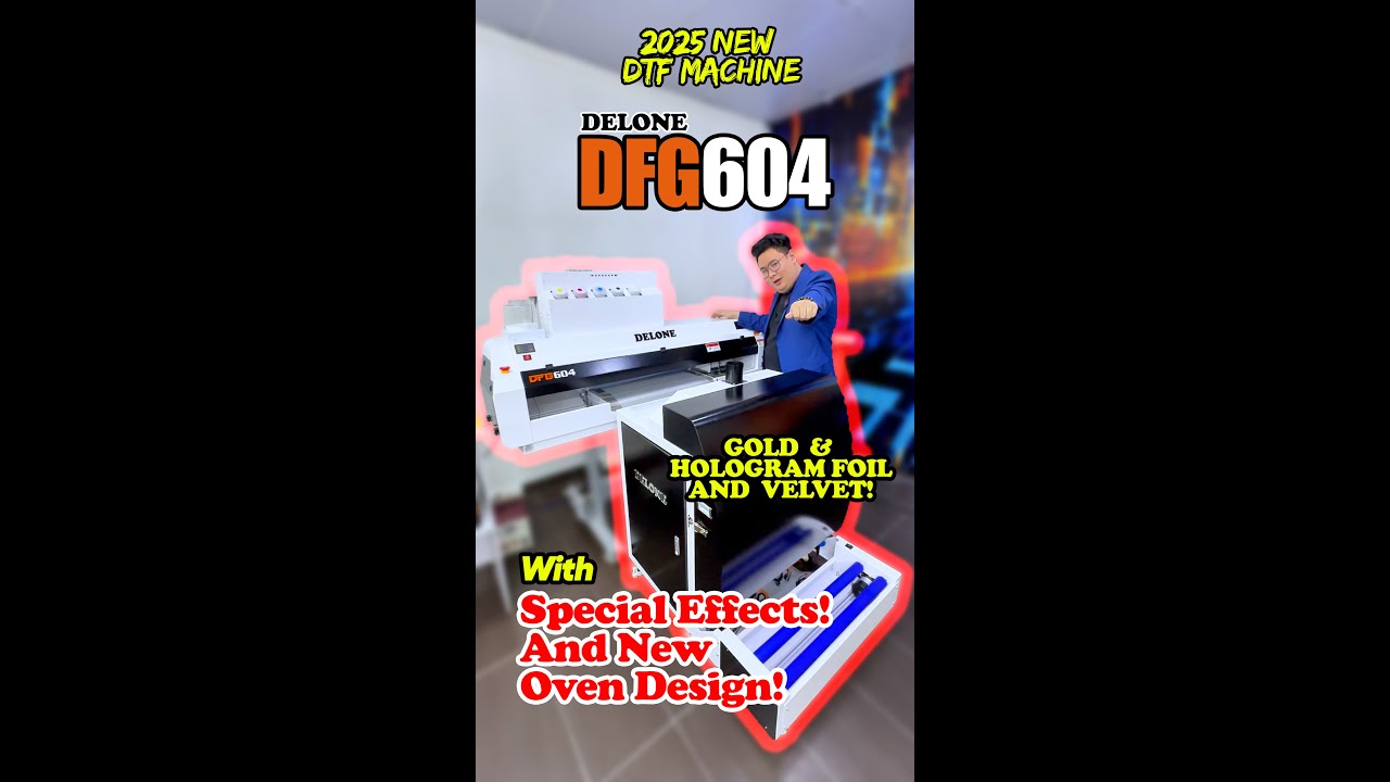 DTF Metallic Foil / Flocking Velvet - DTF Special Effect Print - DELONE DFG604 - Machine - Malaysia