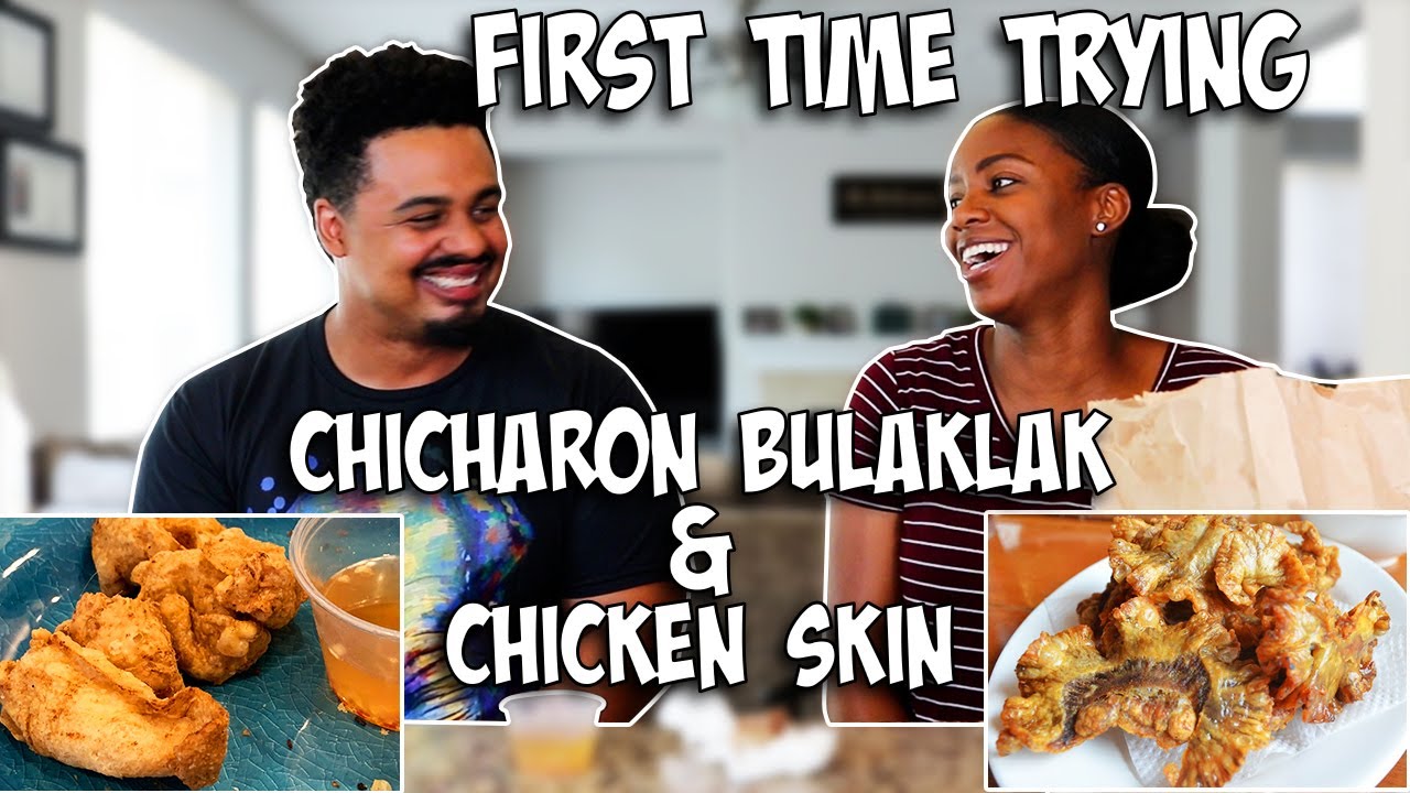 First Time Trying: Chicken Skin and Chicharon Bulaklak