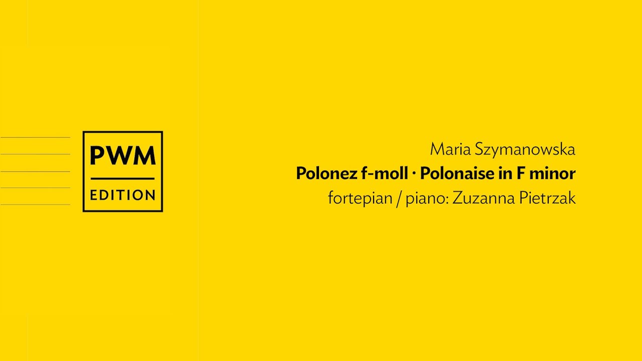 Maria Szymanowska – „Polonez f-moll”  | “Polonaise in F minor”