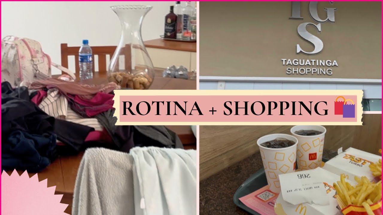 Rotina em casa + passeio no shopping 🛍️ | Vlog simples do dia