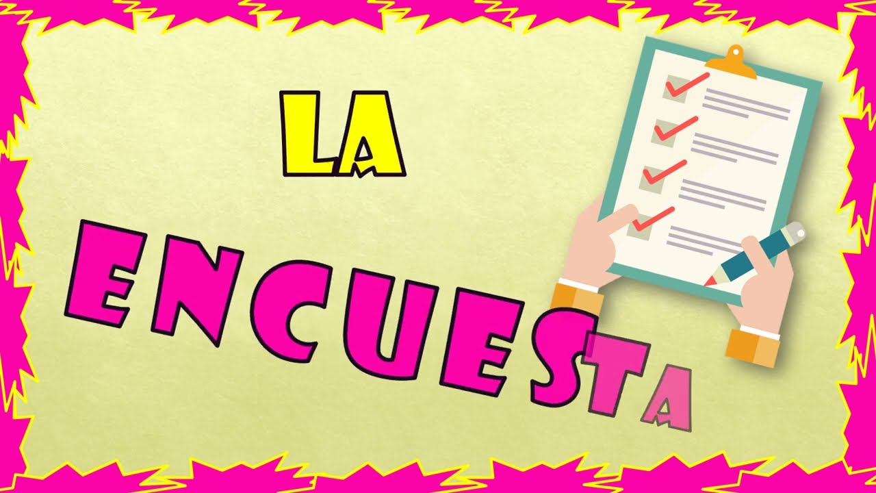 La encuesta