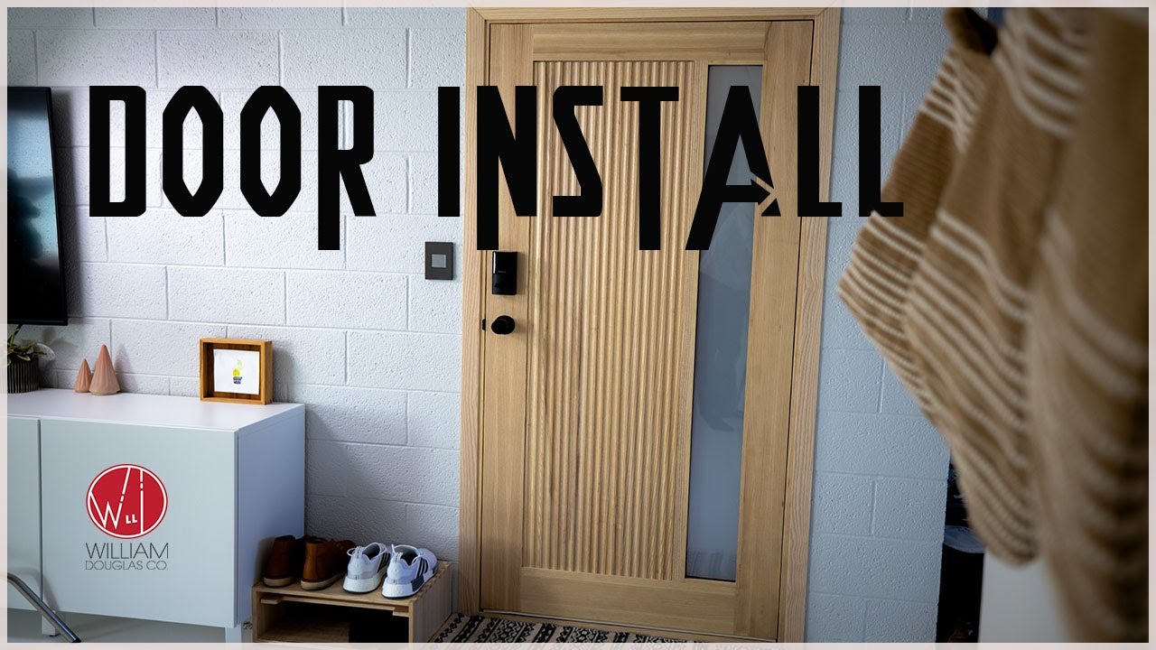 DOOR INSTALL MADE EASY! Final episode!