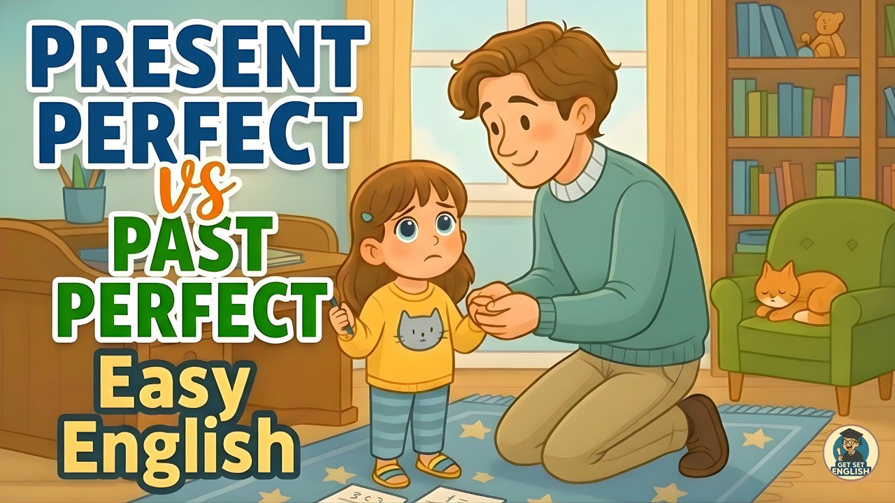 Present Perfect Tense & Past Perfect Tense | Easy English Grammar for Beginners | Daily Routine