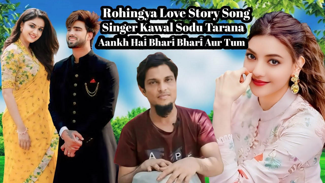 Rohingya Romantic Love Story song|Singer Kawal Sodu #rohingyasong2024 |#tarana|Rohingya Tech Low