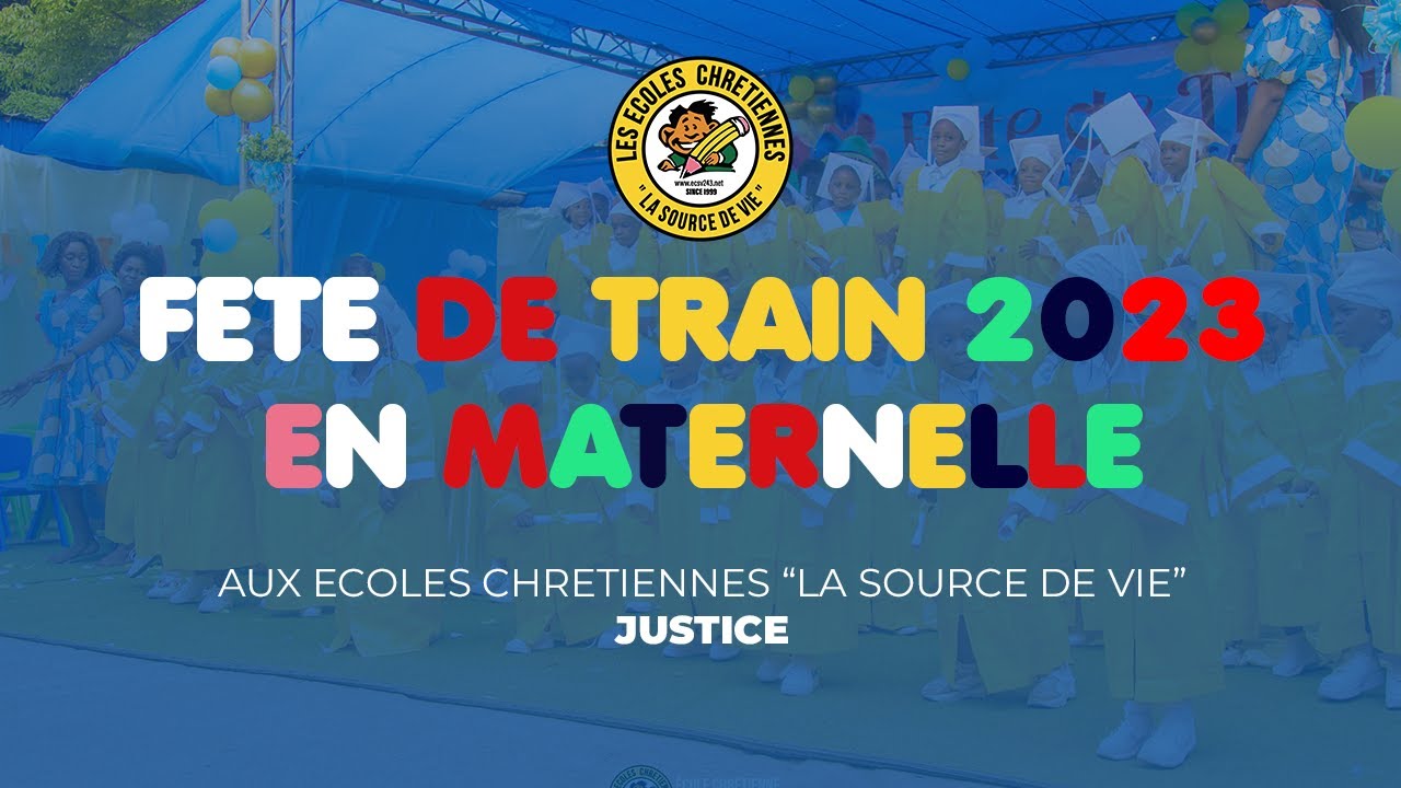 Fête de Train 2023 en Maternelle aux ECSV / Justice