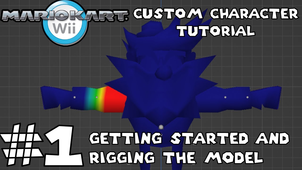 Mario Kart Wii Custom Character Tutorial #1: Getting Started And Rigging The Model