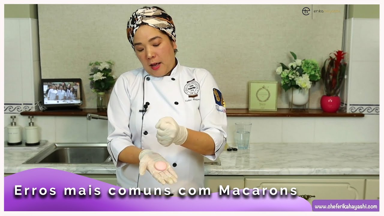 Erros mais comuns no preparo do Macaron e como solucioná-los | Chef Erika Hayashi