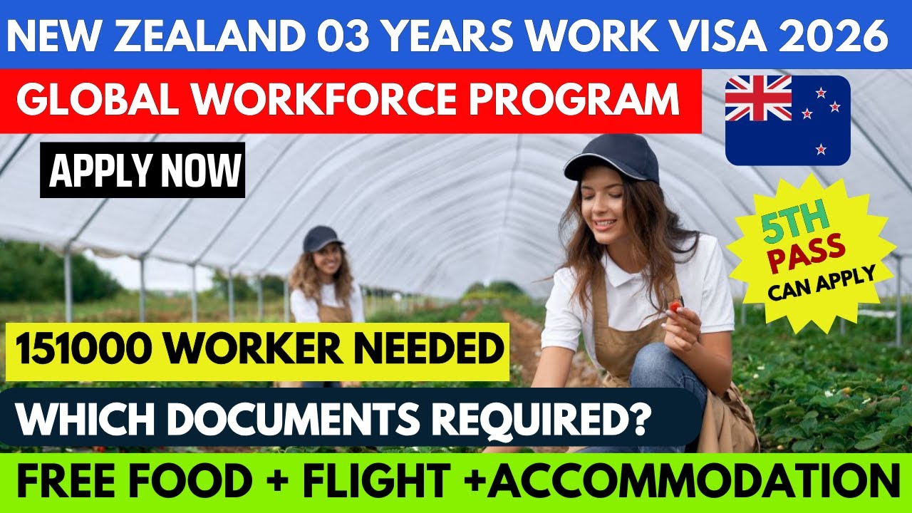 New Zealand 03 Years Global Workforce Seasonal Visa Program || New Zealand work visa