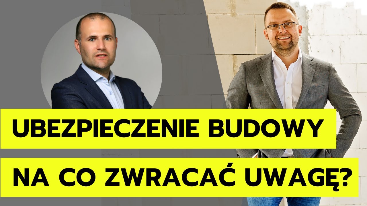 Ubezpieczenie budowy - na co zwracać uwagę?