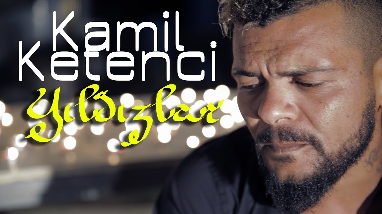 Kamil Ketenci - Yıldızlar (Official Video)