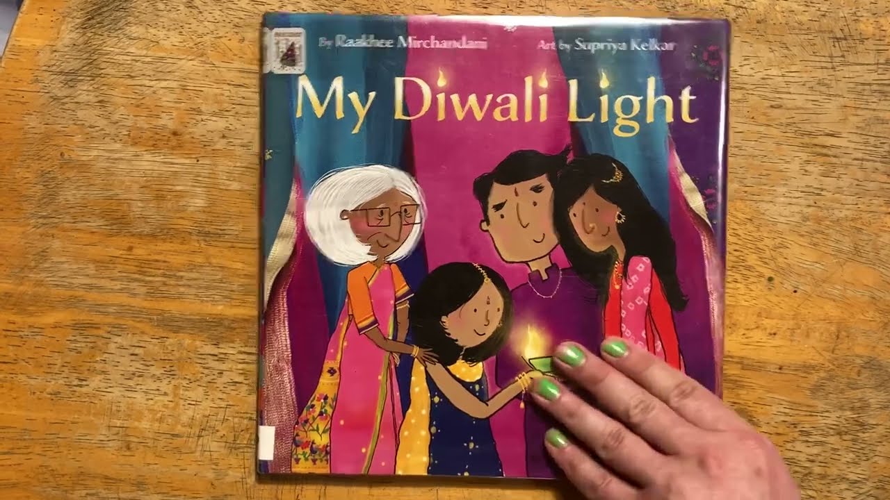 My Diwali Light, by Raakhee Mirchandani, Supriya Kelkar (Indian holiday picture book reading)