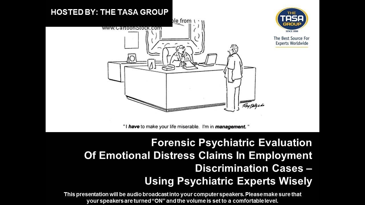 Forensic Psychiatric Evaluation of Emotional Distress Claims in Employment Discrimination Cases