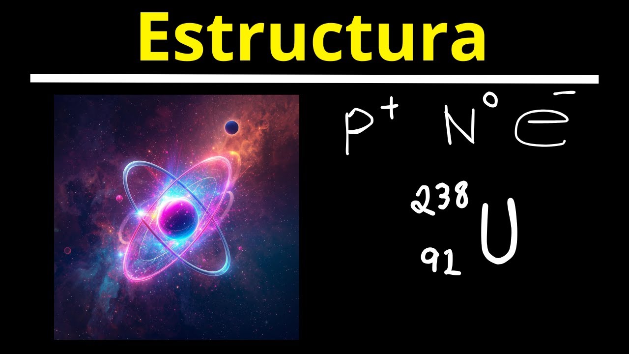 Estructura Atómica: Protones, Neutrones y Electrones (Isótopos)