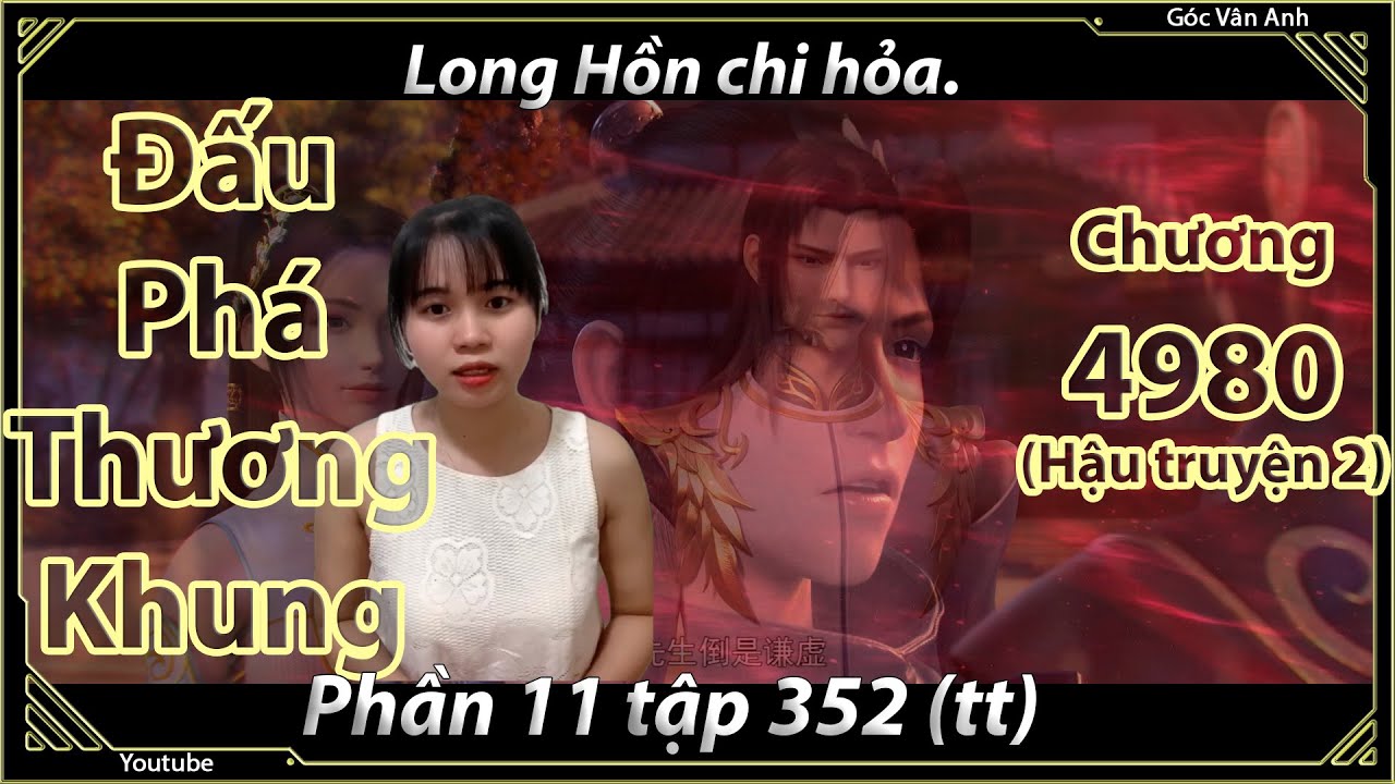 [Dịch Chuẩn] Đấu Ph&aacute; Thương Khung hậu truyện 2 - chương 4980 | G&oacute;c V&acirc;n Anh