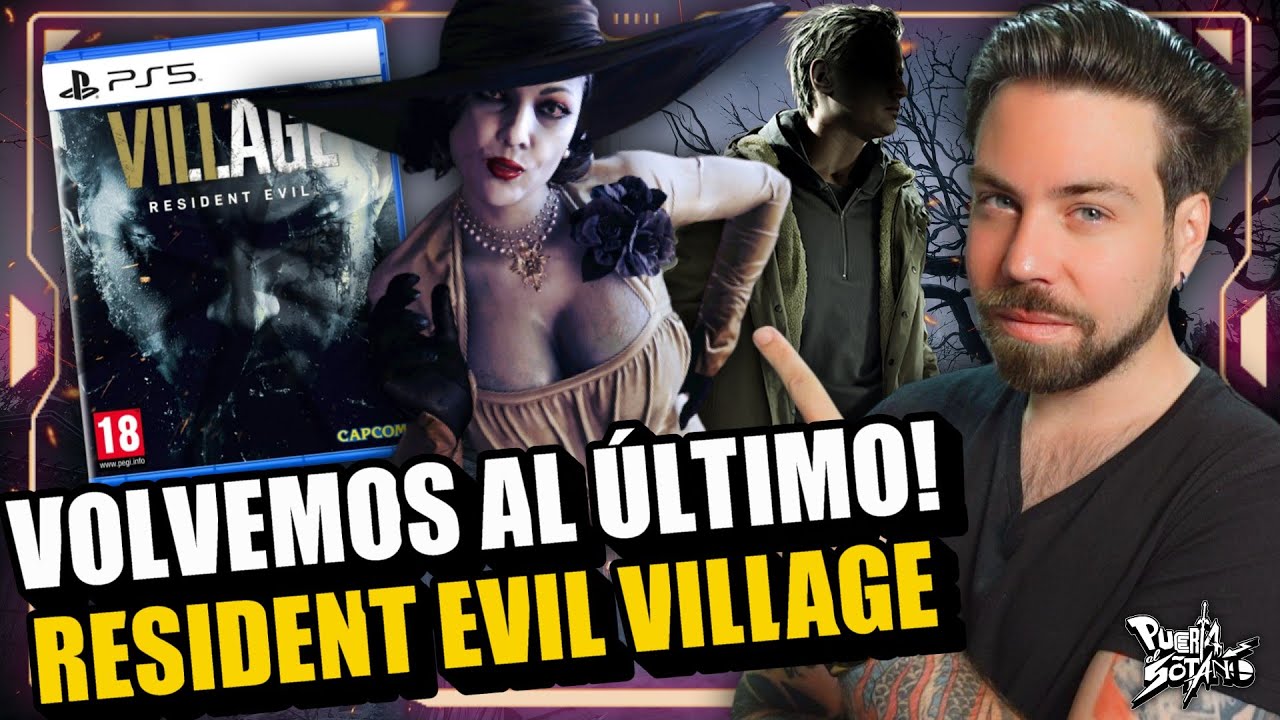 🔥Volvemos al INCREÍBLE RESIDENT EVIL VILLAGE! El Último de la saga! 