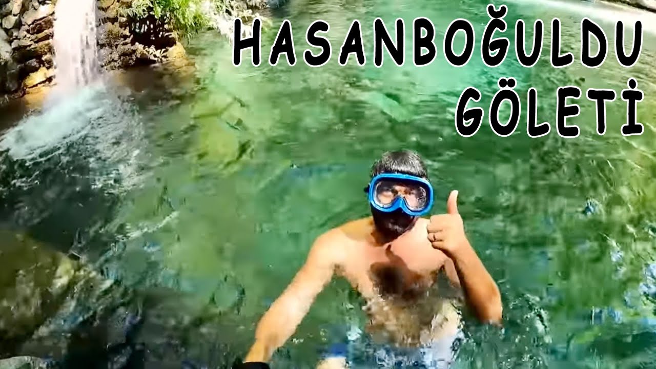 HASANBOĞULDU  Göleti (Sütüven Şelalesi) Kaz Dağları