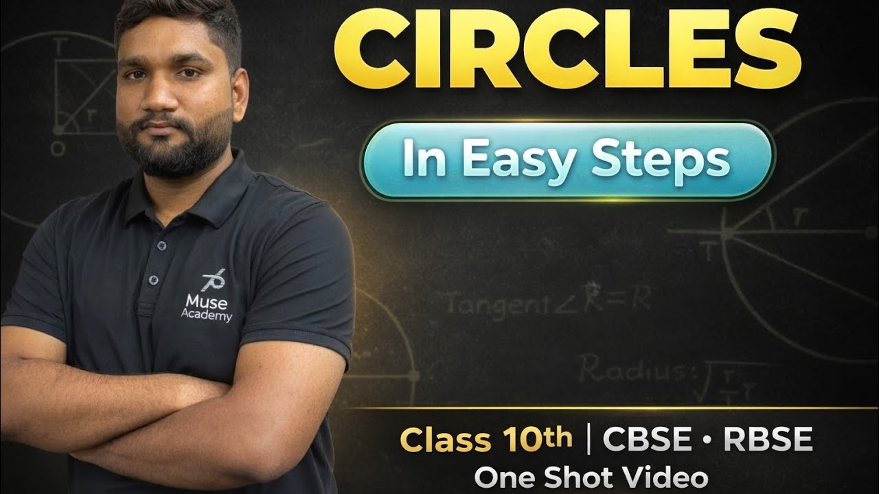 Class 10 Maths Circles One Shot 🔥| chapter 10 |CBSE RBSE Board 2026 | In Easy Steps | Muse Academy💯📗