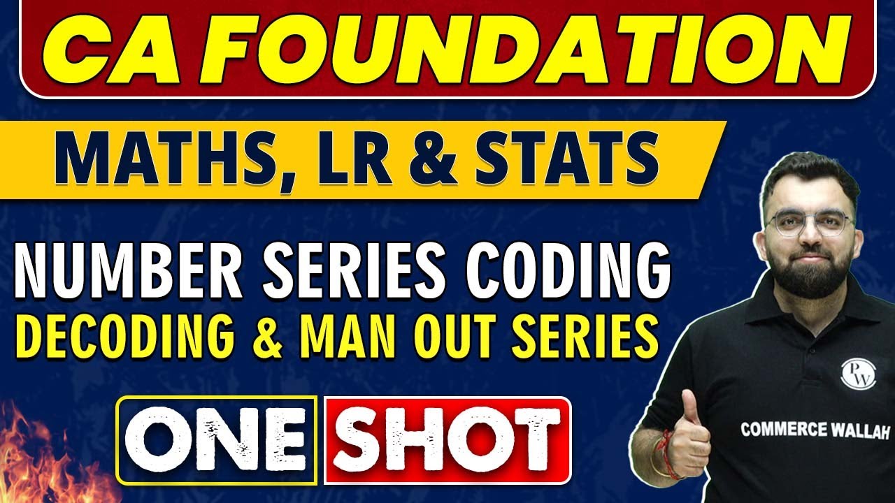 Number Series Coding & Decoding in One Shot | CA Foundation | Maths, LR, Stats 🔥