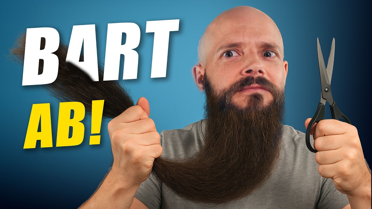 Radikaler Schnitt: Nach 2+ Jahren BART wachsen lassen!