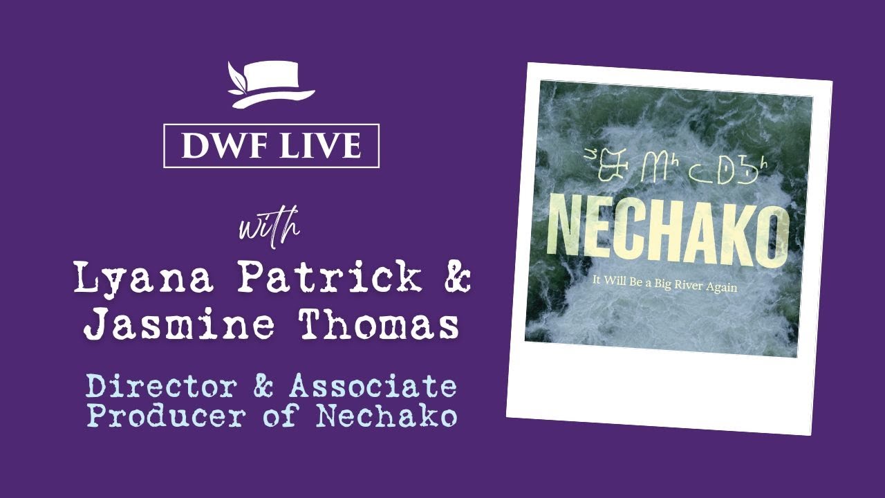 DWF LIVE: Nechako – Restoring a River, Reclaiming a Way of Life