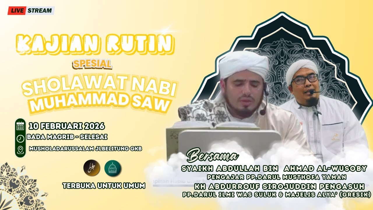 LIVE I KAJIAN RUTINAN   BERSAMA SYAIKH ABDULLOH BIN AHMAD AL-WUSHOBY & KH. ABDURROUF SIRROJUDDIN