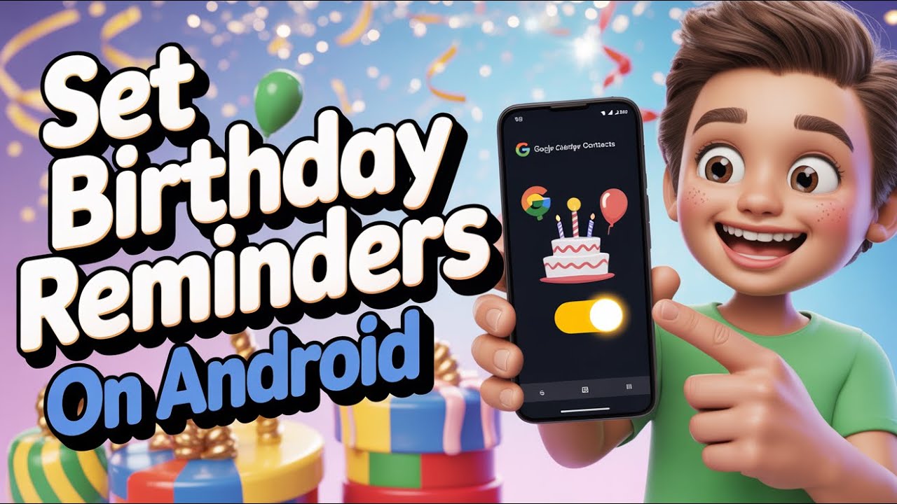 How to Set Birthday Reminders on Android