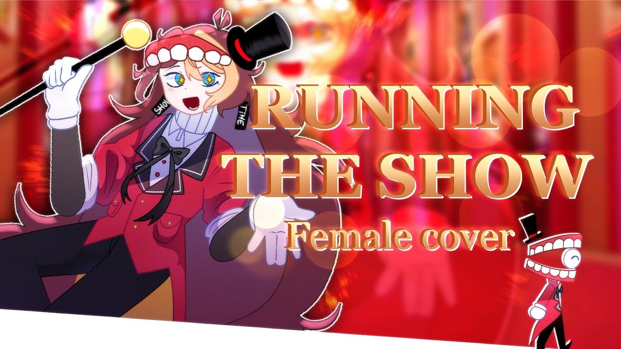🎹 RUNNING THE SHOW 🪄/ TADC 🎩 || MOONLEMON - FEMALE COVER