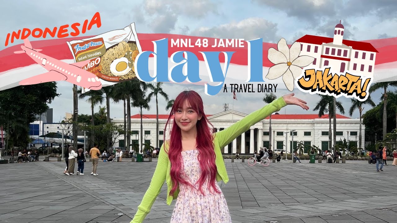 [MNL48 JAMIE] ♥ Indo-Mie: day 1 / travel diary 🇮🇩♥