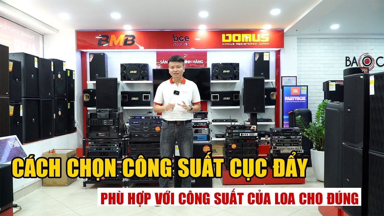 Góc Chia Sẻ: Cách Chọn Cục Đẩy Phù Hợp Với Loa bạn nên biết?