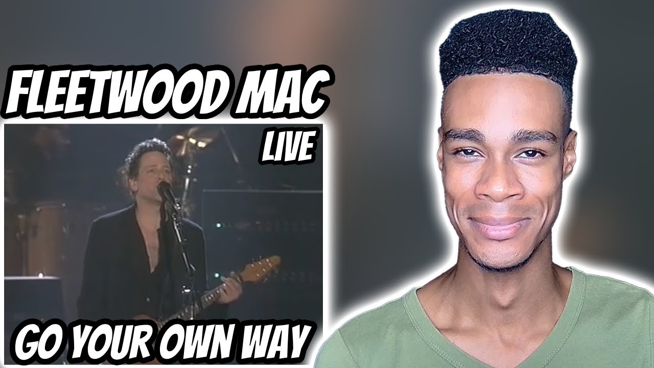 Fleetwood Mac - Go Your Own Way (LIVE) | REACTION