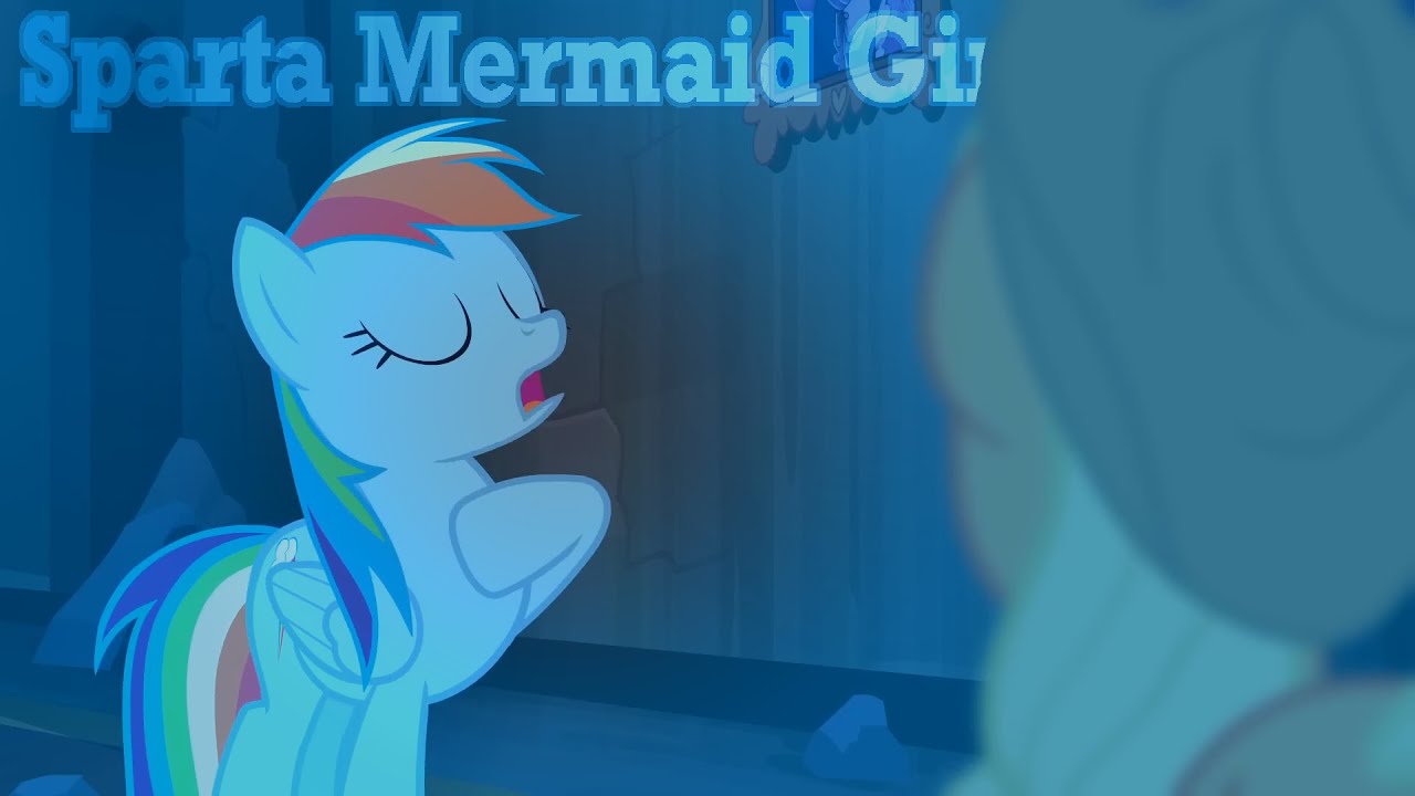 [MLP] Rainbow Dash | Sparta Mermaid Girl Remix