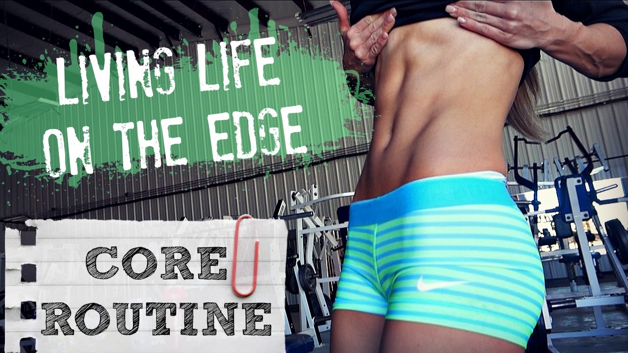 LIFE ON THE EDGE | Core Routine