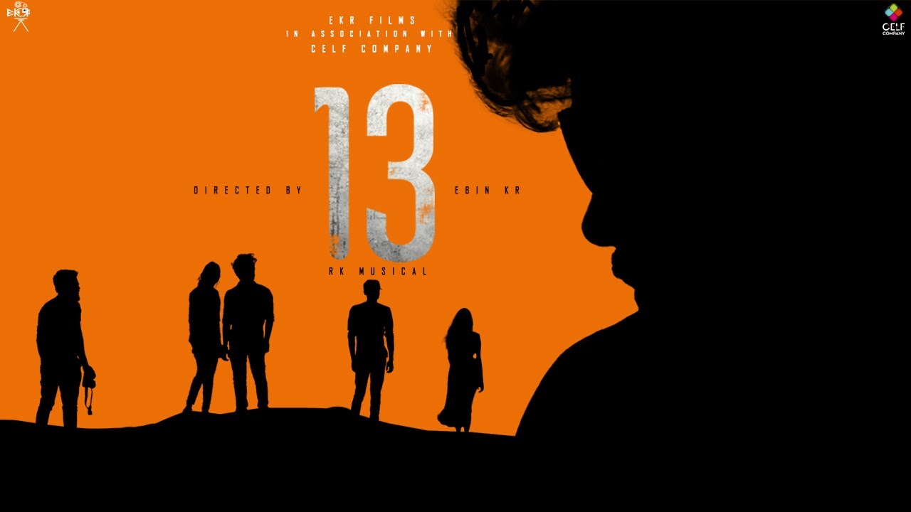 13 THE SHORT FILM | EKR FILMS | RK MUSICAL | CELF COMPANY