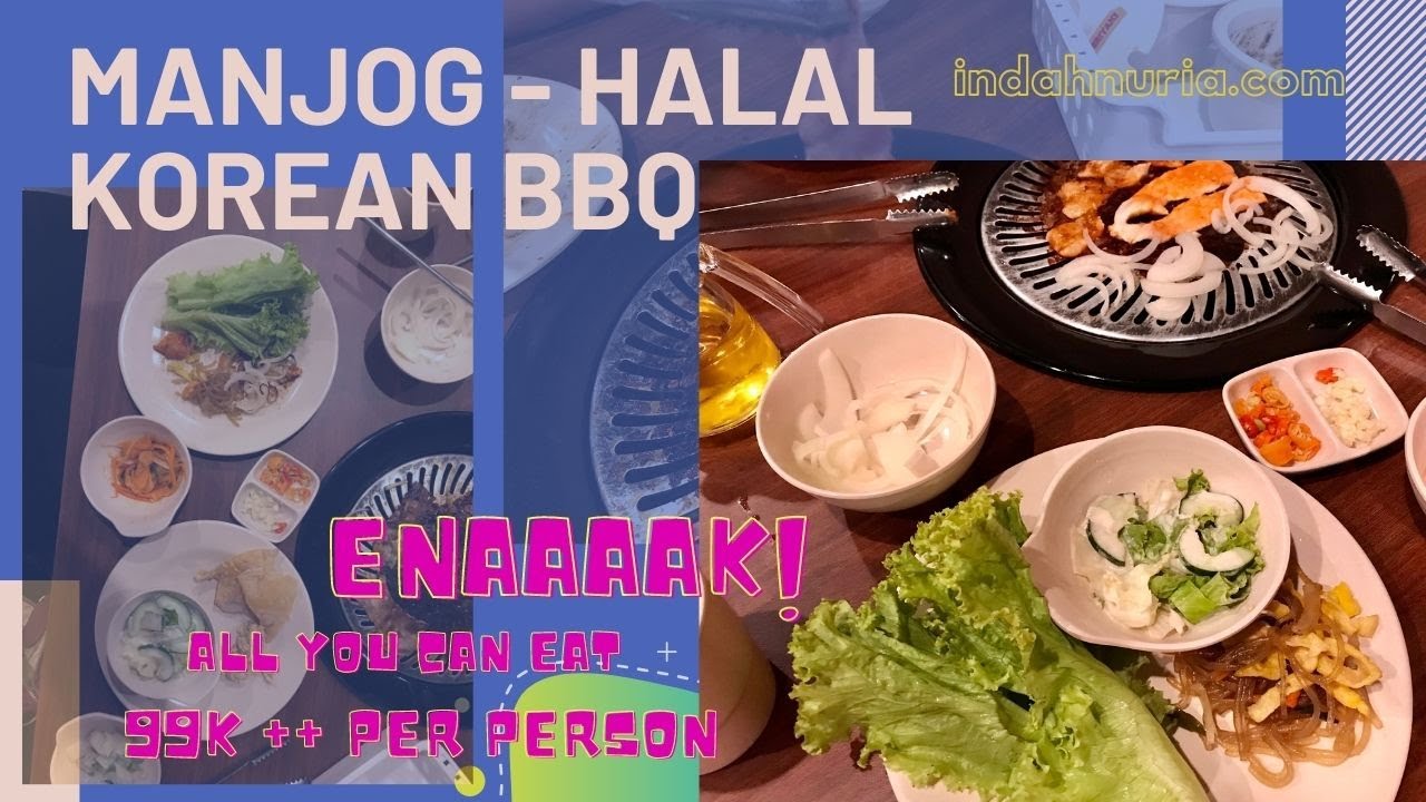 MANJOG KOREAN BBQ RAWAMANGUN -  ALL YOU CAN EAT 99K ++ HALAL & ENAK