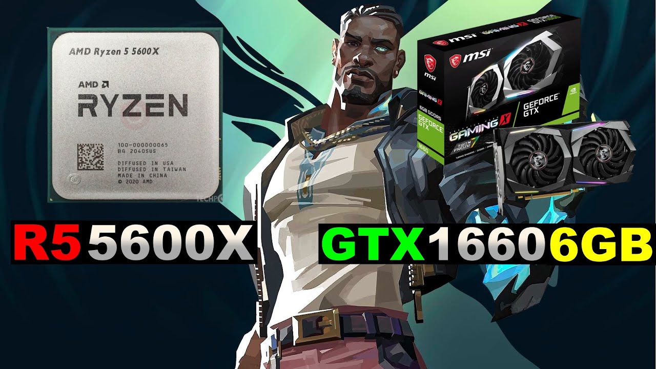 RYZEN 5 5600X + GTX 1660 6GB - VALORANT (Competitive Settings 1080p)